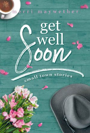 [Small Town Stories 02] • Get Well Soon